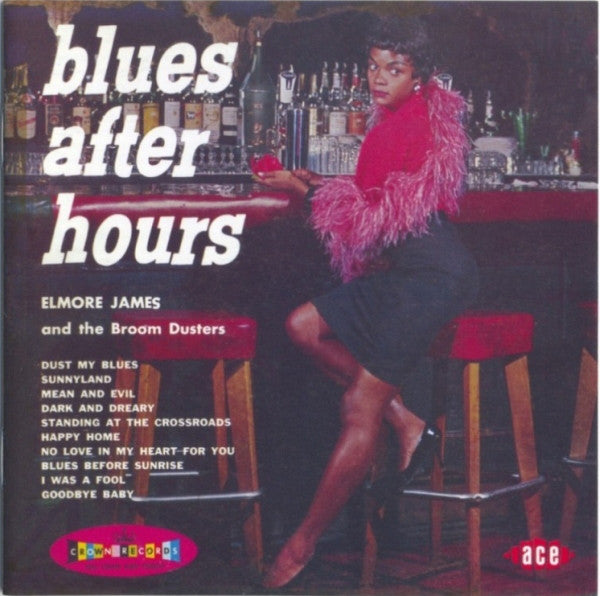 Elmore James & His Broomdusters : Blues After Hours (CD, Album, RE)