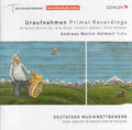 Jörg Duda / Gisbert Näther / Kjell Roikjer - Andreas Hofmeir : Uraufnahmen / Primal Recordings (CD, Album)