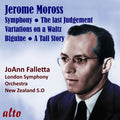 Jerome Moross, JoAnn Falletta, London Symphony Orchestra, New Zealand Symphony Orchestra : Symphony; The Last Judgement; Variations On A Waltz; Biguine; A Tall Story (CD)