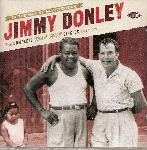 Jimmy Donley : In The Key Of Heartbreak - The Complete Tear Drop Singles And More (2xCD, Comp)