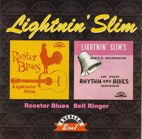 Lightning Slim : Rooster Blues / Lightnin' Slim's Bell Ringer (CD, Comp, Mono)