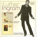 Luther Ingram : I've Been Here All The Time / If Loving You Is Wrong I Don't Want To Be Right (CD, Comp)