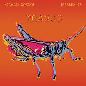 Michael Gordon (2) - Icebreaker (5) : Trance (CD, Album, RE, RM)