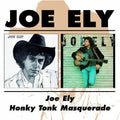 Joe Ely : Joe Ely / Honky Tonk Masquerade (CD, Comp)