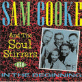 Sam Cooke And The Soul Stirrers : In The Beginning (CD, Comp, Mono)