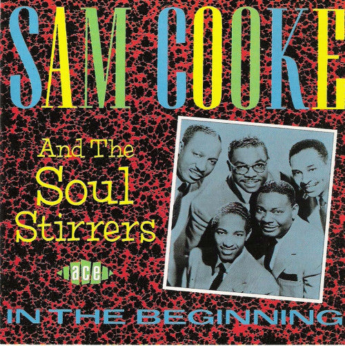 Sam Cooke And The Soul Stirrers : In The Beginning (CD, Comp, Mono)