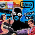 Bang On! : [sic] (CD, Album, dig)