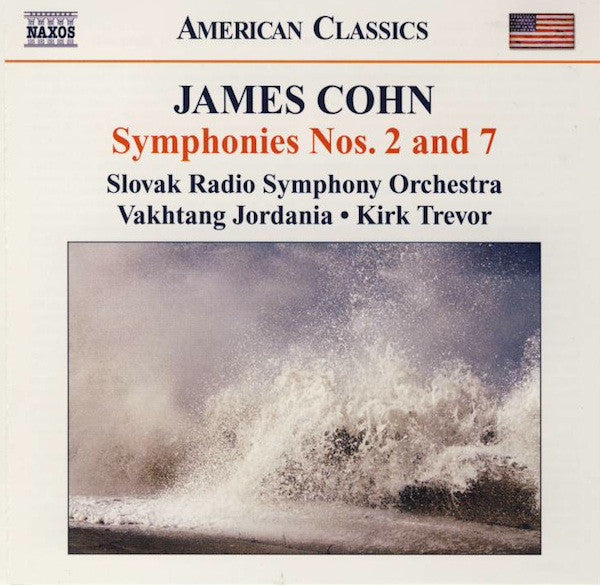 James Cohn, Slovak Radio Symphony Orchestra, Vakhtang Jordania, Kirk Trevor : Symphonies Nos. 2 And 7 (CD, Album)