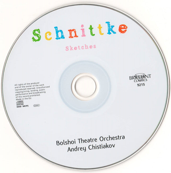Alfred Schnittke – Bolshoi Theatre Orchestra, Андрей Чистяков : Sketches (CD, Album, RE)