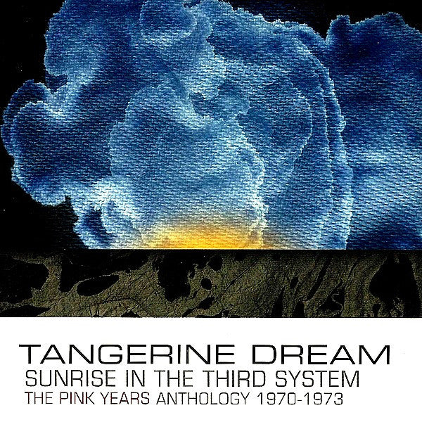 Tangerine Dream : Sunrise In The Third System: The Pink Years Anthology 1970-1973 (2xCD, Comp, RM)