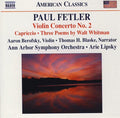 Paul Fetler – Aaron Berofsky • Thomas H. Blaske • Ann Arbor Symphony Orchestra • Arie Lipsky : Violin Concerto No. 2 • Capriccio • Three Poems By Walt Whitman (CD, Album)