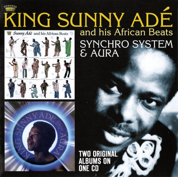 King Sunny Ade & His African Beats : Synchro System & Aura (CD, Comp)