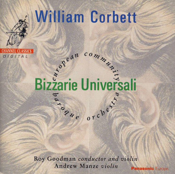 William Corbett - European Community Baroque Orchestra, Roy Goodman, Andrew Manze : Bizzarie Universali (CD, Album)