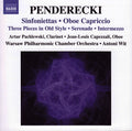 Krzysztof Penderecki, Artur Pachlewski • Jean-Louis Capezzali, Warsaw Philharmonic Chamber Orchestra • Antoni Wit : Sinfoniettas • Oboe Capriccio / Three Pieces In Old Style • Serenade • Intermezzo (CD, Album)