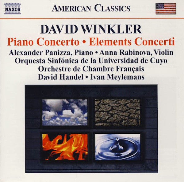 David Winkler, Alexander Panizza, Anna Rabinova, Orquesta Sinfónica De La Universidad De Cuyo, Orchestre De Chambre Français, David Handel, Ivan Meylemans : Piano Concerto • Elements Concerti (CD, Album)