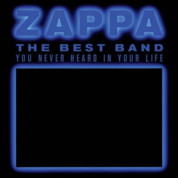 Frank Zappa : The Best Band You Never Heard In Your Life (2xCD, Album, RE, RM)