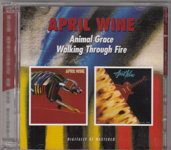 April Wine : Animal Grace / Walking Through Fire (CD, Album, RE, RM + CD, Album, RE, RM + Comp)