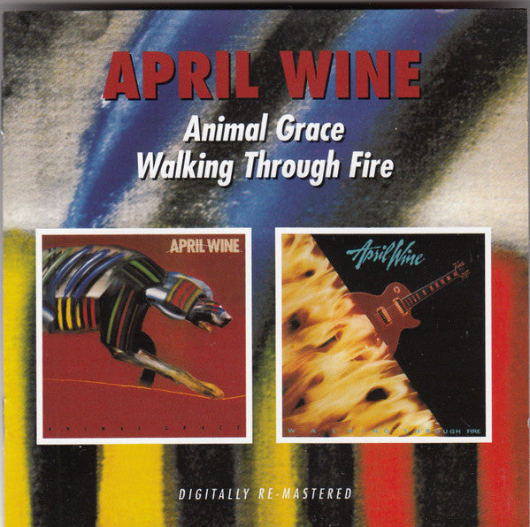 April Wine : Animal Grace / Walking Through Fire (CD, Album, RE, RM + CD, Album, RE, RM + Comp)