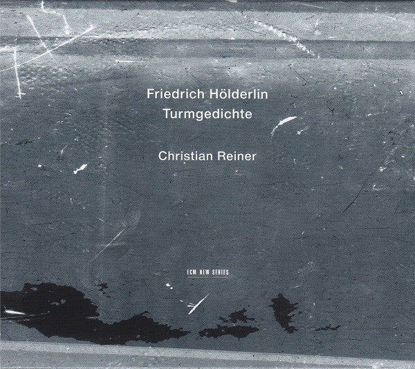 Friedrich Hölderlin - Christian Reiner : Turmgedichte (CD, Album)