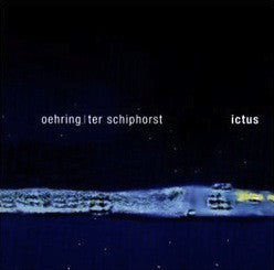 Helmut Oehring | Iris ter Schiphorst, Ictus (2) : Chamber Music (CD, Album)