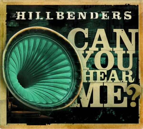 The Hillbenders : Can You Hear Me? (CDr, Album)