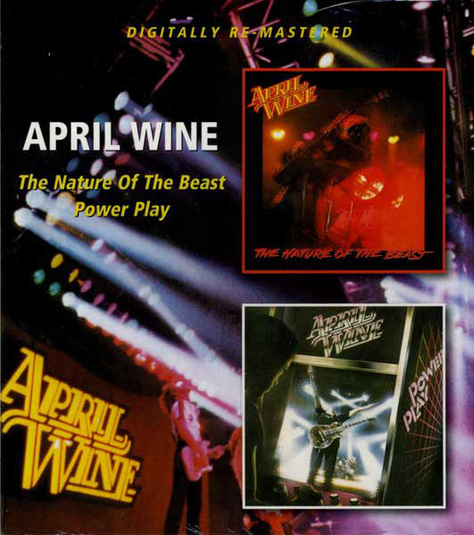 April Wine : The Nature Of The Beast / Power Play (CD, Album, RE, RM + CD, Album, RE, RM + Comp)