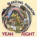 Bleeding Rainbow : Yeah Right (LP, Album)