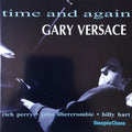 Gary Versace : Time And Again (CD, Album)