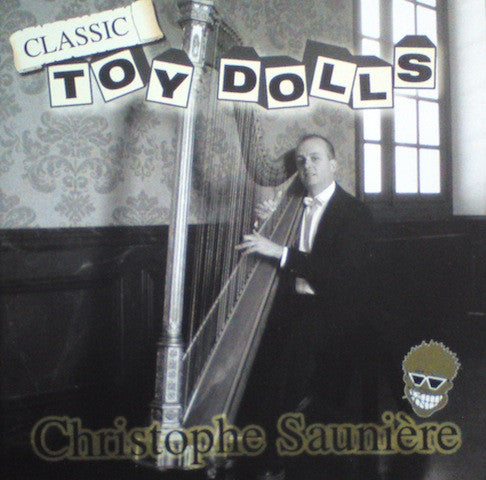 Christophe Saunière : Classic Toy Dolls (CD, Album)