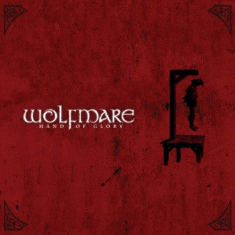 Wolfmare : Hand Of Glory (CD)