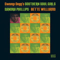 Sandra Phillips • Bette Williams : Swamp Dogg's Southern Soul Girls: Sandra Phillips & Bette Williams (CD, Comp)