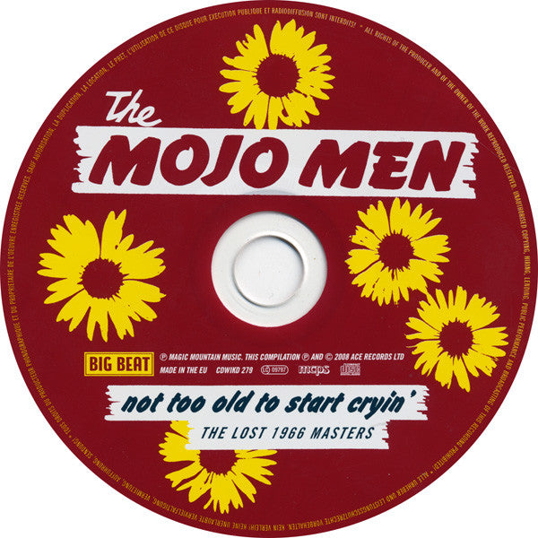 The Mojo Men : Not Too Old To Start Cryin' (The Lost 1966 Masters) (CD, Comp)