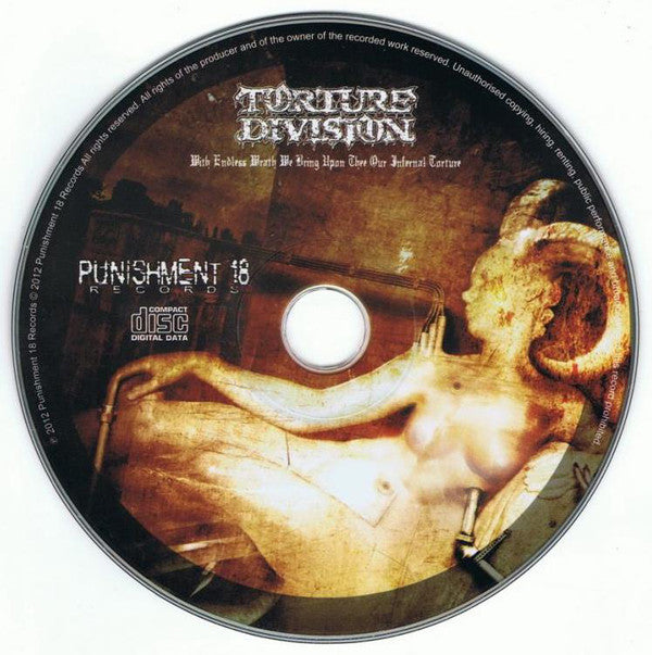 Torture Division : With Endless Wrath We Bring Upon Thee Our Infernal Torture (CD, Comp, RE)
