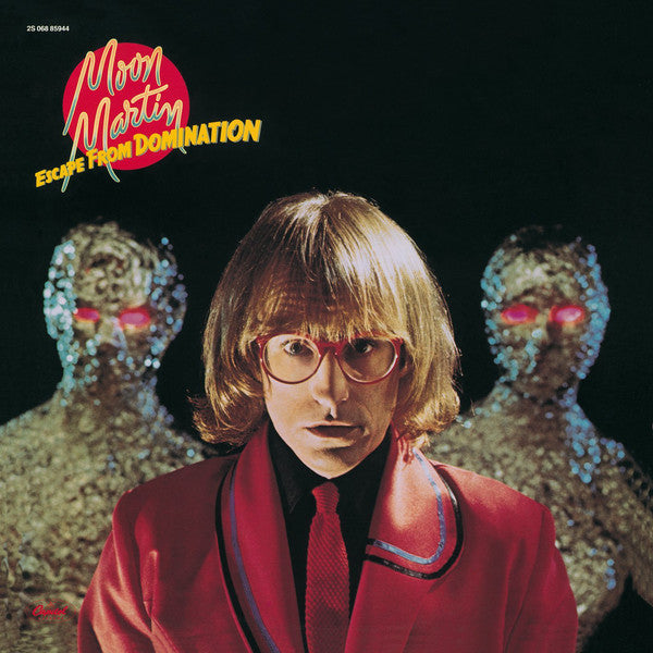 Moon Martin : Escape From Domination (CD, Album, Ltd, RE, RM)