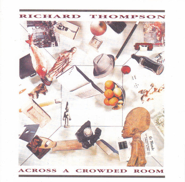 Richard Thompson : Across A Crowded Room (CD, Album, RE, RM, Sou)