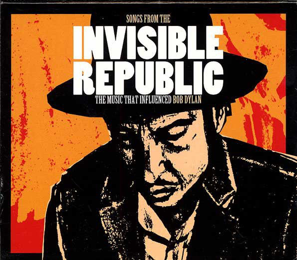 Various : Songs From The Invisible Republic: The Music That Influenced Bob Dylan (2xCD, Comp, Sli)