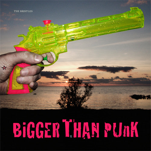 The Bristles (2) : Bigger Than Punk (CD, Album)