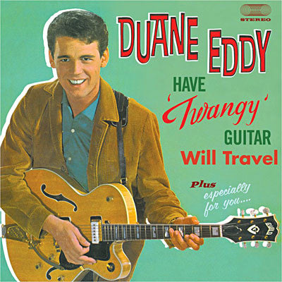 Duane Eddy : Have 'Twangy' Guitar Will Travel Plus Especially For You... (CD, Comp)