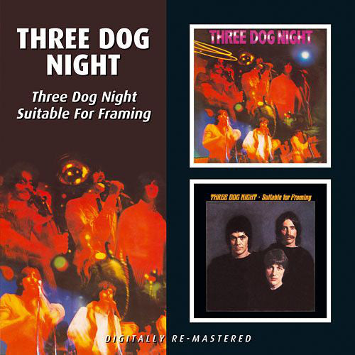 Three Dog Night : Three Dog Night / Suitable For Framing (CD, Comp, RE, RM)