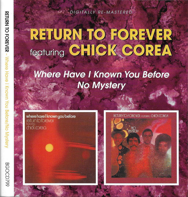 Return To Forever Featuring Chick Corea : Where Have I Known You Before / No Mystery  (CD, Album, RE, RM + CD, Album, RE, RM + Comp, O-C)