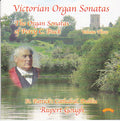 Percy C. Buck - Rupert Gough : Victorian Organ Sonatas - The Organ Sonatas Of Percy C. Buck Volume Three (CD, Album)