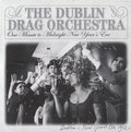 The Dublin Drag Orchestra : One Minute To Midnight New Year’s Eve (7")