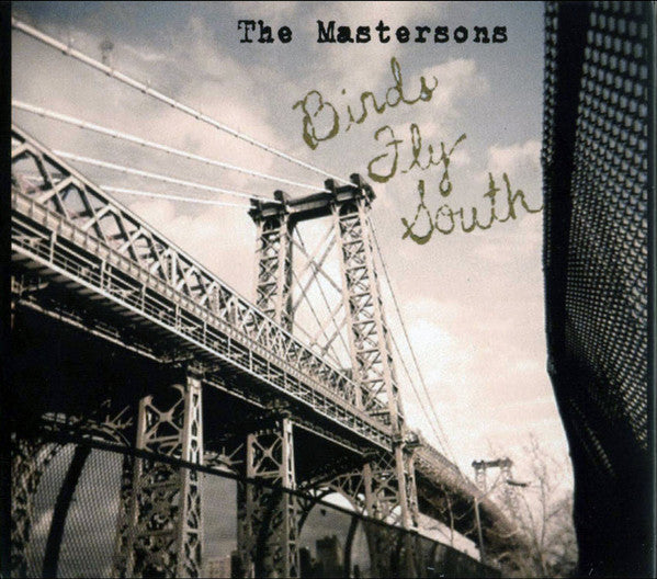 The Mastersons : Birds Fly South (CD, Album)