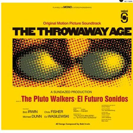 Bob Irwin & The Pluto Walkers : The Throwaway Age (LP)