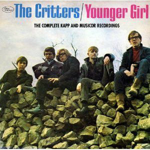 The Critters : Younger Girl: The Complete Kapp & Musicor Recordings (CD, Comp, Mono)