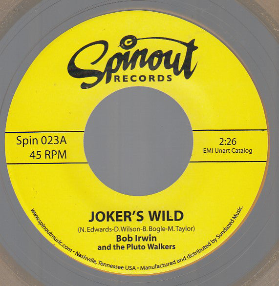 Bob Irwin & The Pluto Walkers : Joker's Wild / The Throwaway Age (7", Single)