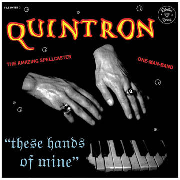 Quintron : These Hands Of Mine (CD, Album)