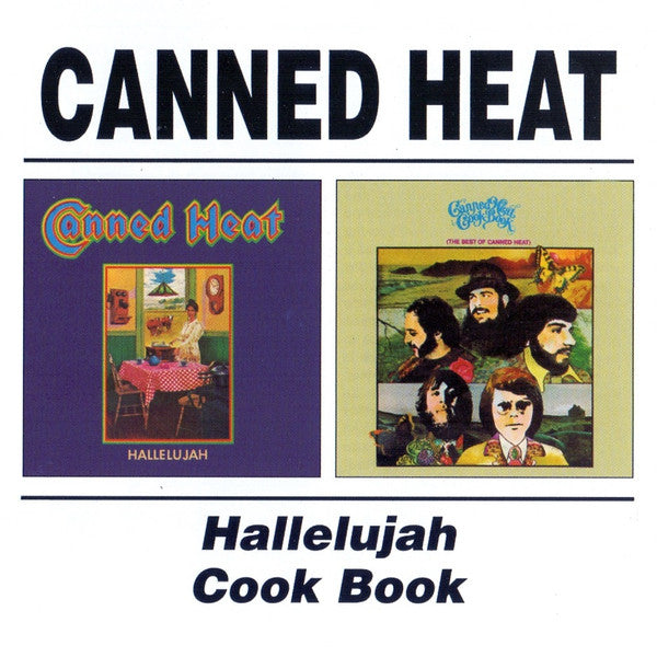 Canned Heat : Hallelujah / Cook Book (CD, Comp)