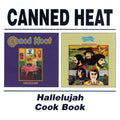 Canned Heat : Hallelujah / Cook Book (CD, Comp)