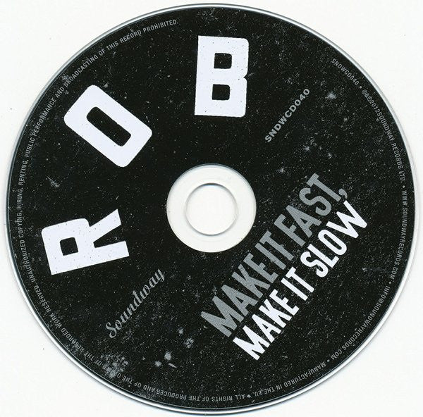Rob (5) : Make It Fast, Make It Slow (CD, Album, RE)